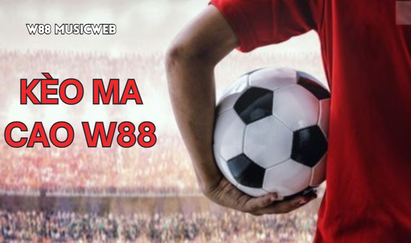 Kèo Ma Cao W88